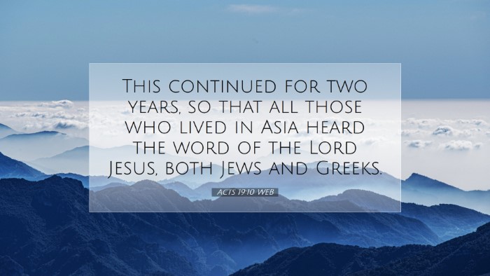 Picture 07 - Acts 19:10 WEB Desktop Wallpaper - This continued for two years, so that all those - Desktop Bible Verse Wallpaper