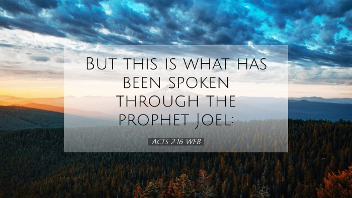 Picture 07 - Acts 2:16 WEB Desktop Wallpaper - But this is what has been spoken through the - Desktop Bible Verse Wallpaper