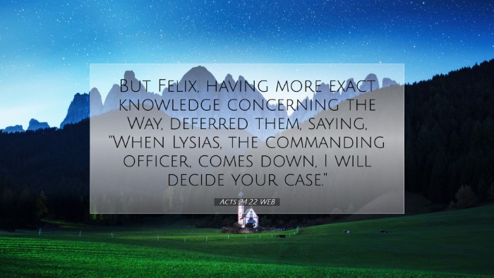 Picture 07 - Acts 24:22 WEB Desktop Wallpaper - But Felix, having more exact knowledge concerning - Desktop Bible Verse Wallpaper