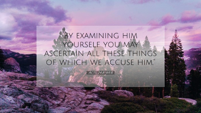 Picture 07 - Acts 24:8 WEB Desktop Wallpaper - By examining him yourself you may ascertain all - Desktop Bible Verse Wallpaper