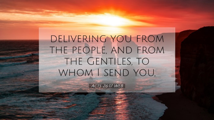 Picture 07 - Acts 26:17 WEB Desktop Wallpaper - delivering you from the people, and from the - Desktop Bible Verse Wallpaper