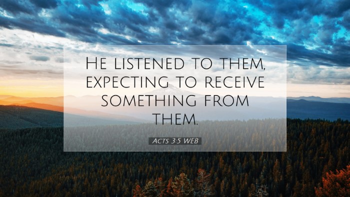 Picture 07 - Acts 3:5 WEB Desktop Wallpaper - He listened to them, expecting to receive - Desktop Bible Verse Wallpaper