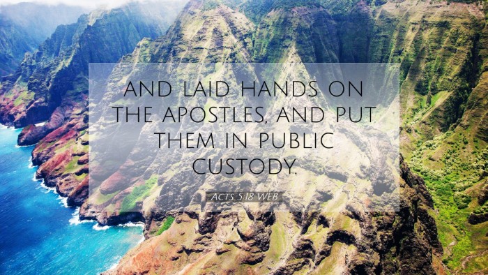Picture 07 - Acts 5:18 WEB Desktop Wallpaper - and laid hands on the apostles, and put them in - Desktop Bible Verse Wallpaper
