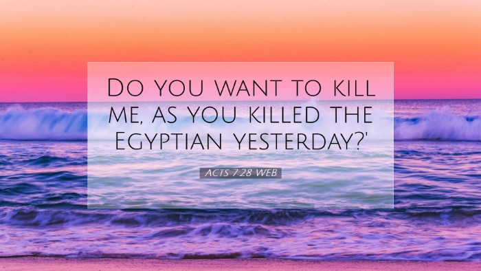 Picture 07 - Acts 7:28 WEB Desktop Wallpaper - Do you want to kill me, as you killed the - Desktop Bible Verse Wallpaper