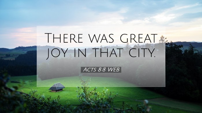 Picture 07 - Acts 8:8 WEB Desktop Wallpaper - There was great joy in that - Desktop Bible Verse Wallpaper