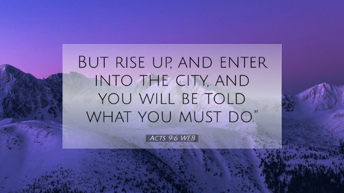 Picture 07 - Acts 9:6 WEB Desktop Wallpaper - But rise up, and enter into the city, and you - Desktop Bible Verse Wallpaper