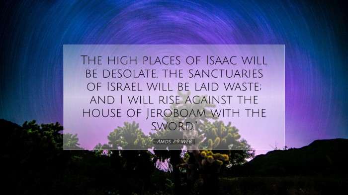 Picture 07 - Amos 7:9 WEB Desktop Wallpaper - The high places of Isaac will be desolate, the - Desktop Bible Verse Wallpaper