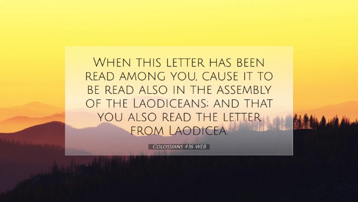 Picture 07 - Colossians 4:16 WEB Desktop Wallpaper - When this letter has been read among you, cause - Desktop Bible Verse Wallpaper