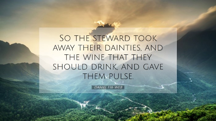 Picture 07 - Daniel 1:16 WEB Desktop Wallpaper - So the steward took away their dainties, and the - Desktop Bible Verse Wallpaper