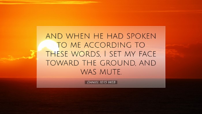 Picture 07 - Daniel 10:15 WEB Desktop Wallpaper - and when he had spoken to me according to these - Desktop Bible Verse Wallpaper
