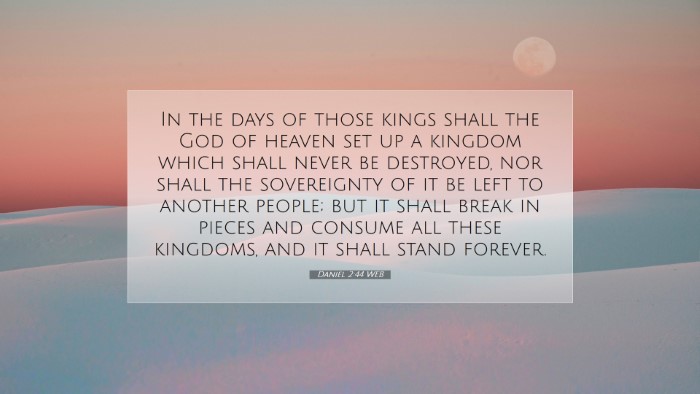 Picture 07 - Daniel 2:44 WEB Desktop Wallpaper - In the days of those kings shall the God of - Desktop Bible Verse Wallpaper