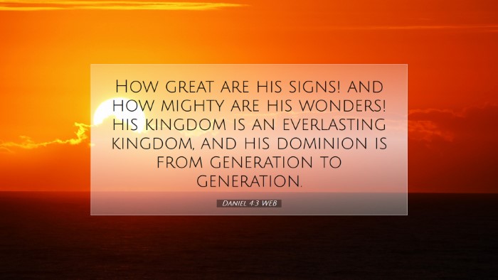 Picture 07 - Daniel 4:3 WEB Desktop Wallpaper - How great are his signs! and how mighty are his - Desktop Bible Verse Wallpaper