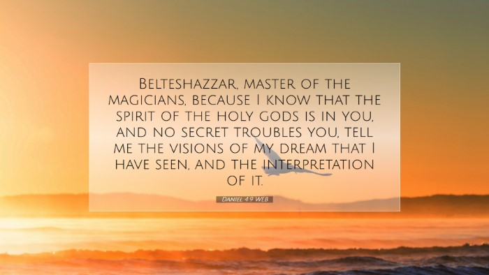 Picture 07 - Daniel 4:9 WEB Desktop Wallpaper - Belteshazzar, master of the magicians, because I - Desktop Bible Verse Wallpaper