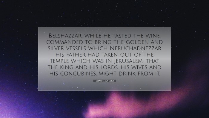 Picture 07 - Daniel 5:2 WEB Desktop Wallpaper - Belshazzar, while he tasted the wine, commanded - Desktop Bible Verse Wallpaper