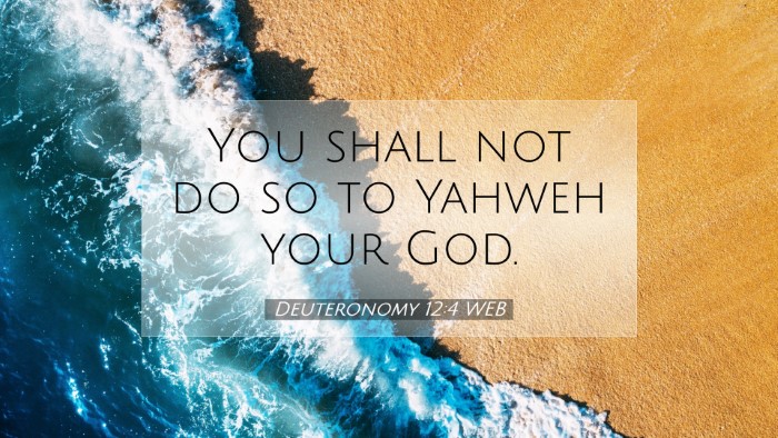 Picture 07 - Deuteronomy 12:4 WEB Desktop Wallpaper - You shall not do so to Yahweh your - Desktop Bible Verse Wallpaper