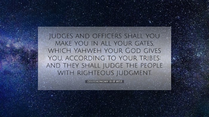 Picture 07 - Deuteronomy 16:18 WEB Desktop Wallpaper - Judges and officers shall you make you in all - Desktop Bible Verse Wallpaper