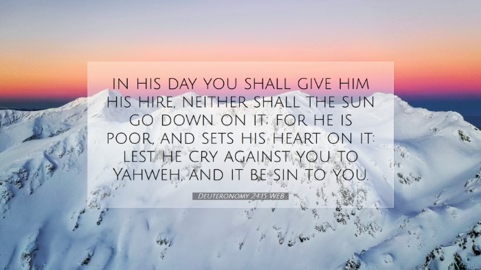 Picture 07 - Deuteronomy 24:15 WEB Desktop Wallpaper - in his day you shall give him his hire, neither - Desktop Bible Verse Wallpaper
