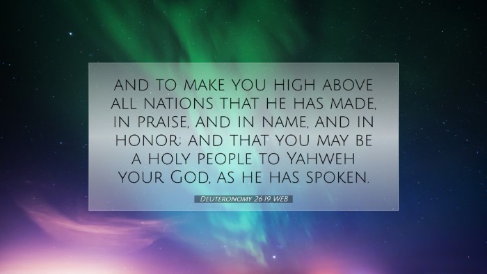 Picture 07 - Deuteronomy 26:19 WEB Desktop Wallpaper - and to make you high above all nations that he - Desktop Bible Verse Wallpaper