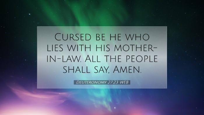 Picture 07 - Deuteronomy 27:23 WEB Desktop Wallpaper - Cursed be he who lies with his mother-in-law. All - Desktop Bible Verse Wallpaper
