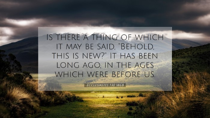 Picture 07 - Ecclesiastes 1:10 WEB Desktop Wallpaper - Is there a thing of which it may be said, - Desktop Bible Verse Wallpaper