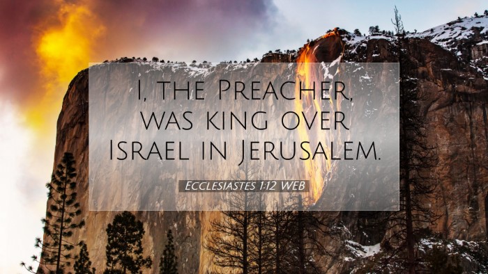 Picture 07 - Ecclesiastes 1:12 WEB Desktop Wallpaper - I, the Preacher, was king over Israel in - Desktop Bible Verse Wallpaper