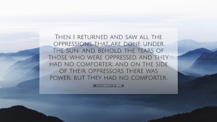 Picture 07 - Ecclesiastes 4:1 WEB Desktop Wallpaper - Then I returned and saw all the oppressions that - Desktop Bible Verse Wallpaper