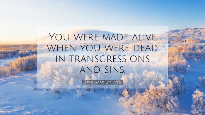 Picture 07 - Ephesians 2:1 WEB Desktop Wallpaper - You were made alive when you were dead in - Desktop Bible Verse Wallpaper