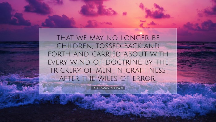 Picture 07 - Ephesians 4:14 WEB Desktop Wallpaper - that we may no longer be children, tossed back - Desktop Bible Verse Wallpaper