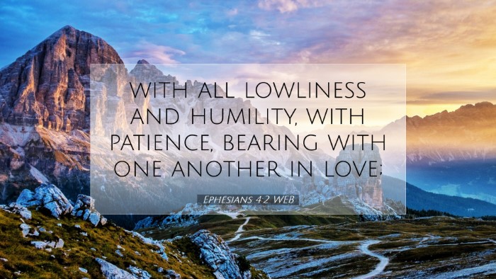 Picture 07 - Ephesians 4:2 WEB Desktop Wallpaper - with all lowliness and humility, with patience, - Desktop Bible Verse Wallpaper