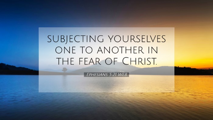 Picture 07 - Ephesians 5:21 WEB Desktop Wallpaper - subjecting yourselves one to another in the fear - Desktop Bible Verse Wallpaper