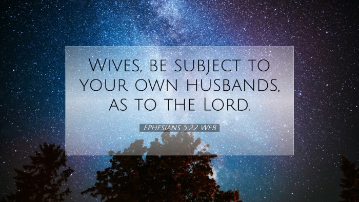 Picture 07 - Ephesians 5:22 WEB Desktop Wallpaper - Wives, be subject to your own husbands, as to the - Desktop Bible Verse Wallpaper