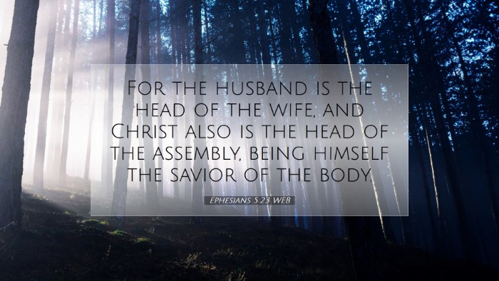 Picture 07 - Ephesians 5:23 WEB Desktop Wallpaper - For the husband is the head of the wife, and - Desktop Bible Verse Wallpaper