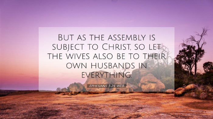 Picture 07 - Ephesians 5:24 WEB Desktop Wallpaper - But as the assembly is subject to Christ, so let - Desktop Bible Verse Wallpaper