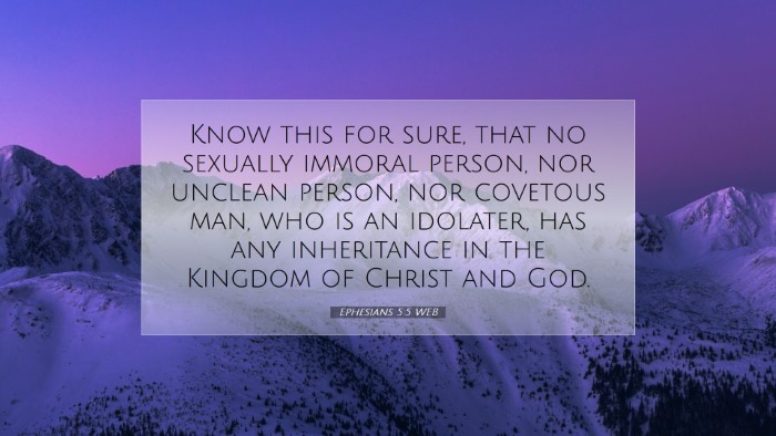 Picture 07 - Ephesians 5:5 WEB Desktop Wallpaper - Know this for sure, that no sexually immoral - Desktop Bible Verse Wallpaper