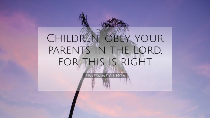 Picture 07 - Ephesians 6:1 WEB Desktop Wallpaper - Children, obey your parents in the Lord, for this - Desktop Bible Verse Wallpaper