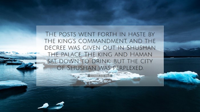Picture 07 - Esther 3:15 WEB Desktop Wallpaper - The posts went forth in haste by the king's - Desktop Bible Verse Wallpaper