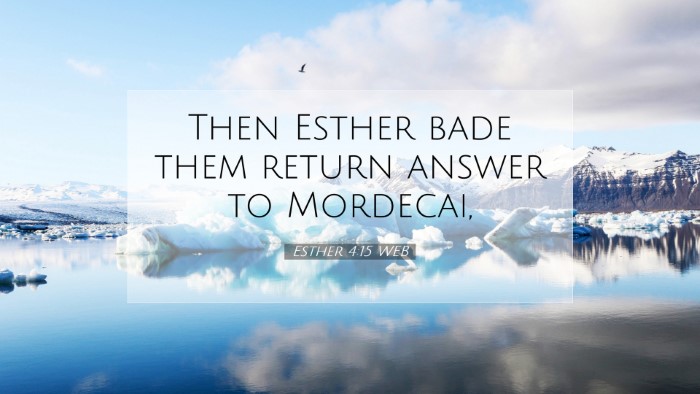 Picture 07 - Esther 4:15 WEB Desktop Wallpaper - Then Esther bade them return answer to - Desktop Bible Verse Wallpaper