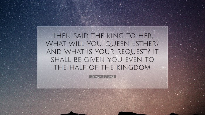 Picture 07 - Esther 5:3 WEB Desktop Wallpaper - Then said the king to her, What will you, queen - Desktop Bible Verse Wallpaper