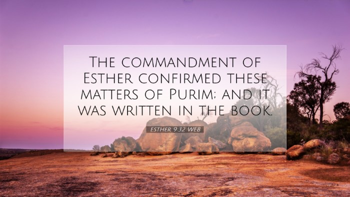 Picture 07 - Esther 9:32 WEB Desktop Wallpaper - The commandment of Esther confirmed these matters - Desktop Bible Verse Wallpaper