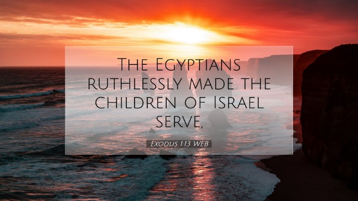 Picture 07 - Exodus 1:13 WEB Desktop Wallpaper - The Egyptians ruthlessly made the children of - Desktop Bible Verse Wallpaper
