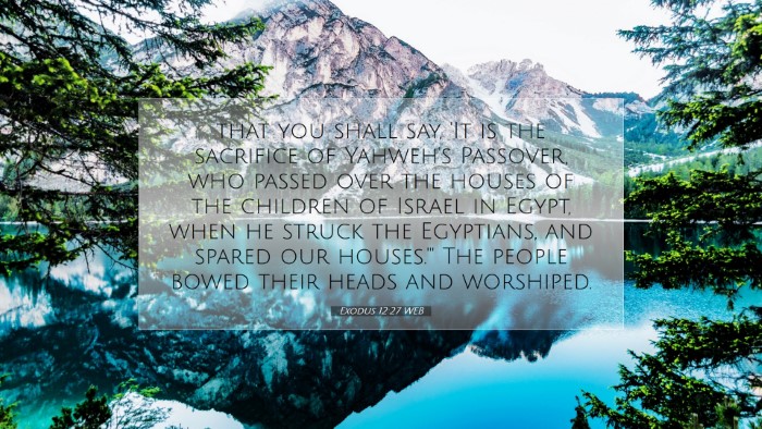 Picture 07 - Exodus 12:27 WEB Desktop Wallpaper - that you shall say, 'It is the sacrifice of - Desktop Bible Verse Wallpaper