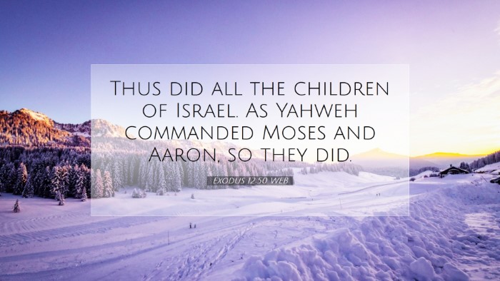 Picture 07 - Exodus 12:50 WEB Desktop Wallpaper - Thus did all the children of Israel. As Yahweh - Desktop Bible Verse Wallpaper