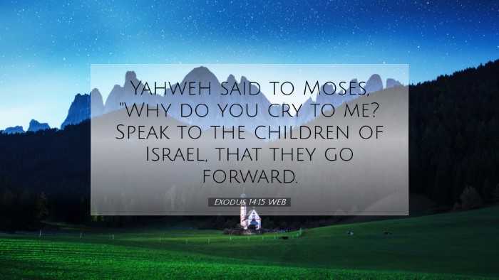 Picture 07 - Exodus 14:15 WEB Desktop Wallpaper - Yahweh said to Moses, 
