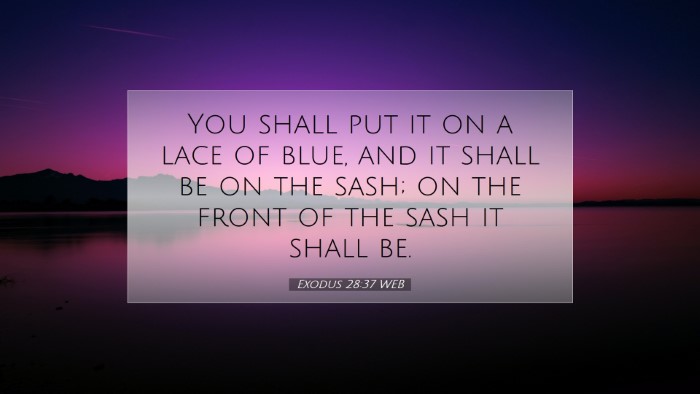 Picture 07 - Exodus 28:37 WEB Desktop Wallpaper - You shall put it on a lace of blue, and it shall - Desktop Bible Verse Wallpaper