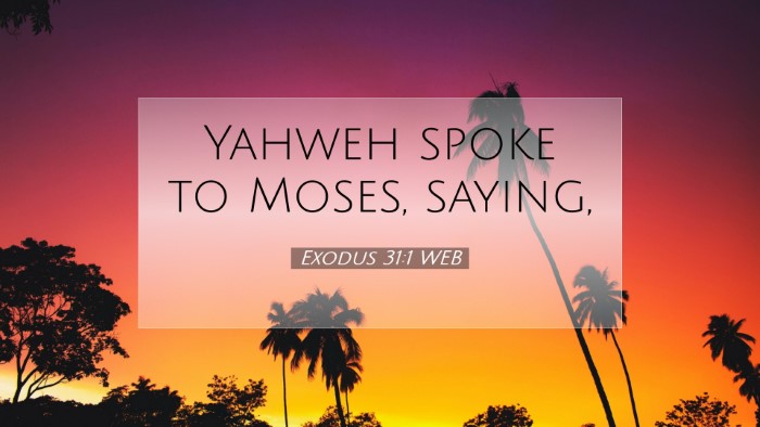 Picture 07 - Exodus 31:1 WEB Desktop Wallpaper - Yahweh spoke to Moses, - Desktop Bible Verse Wallpaper