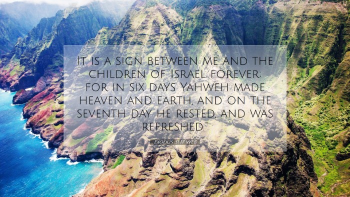 Picture 07 - Exodus 31:17 WEB Desktop Wallpaper - It is a sign between me and the children of - Desktop Bible Verse Wallpaper