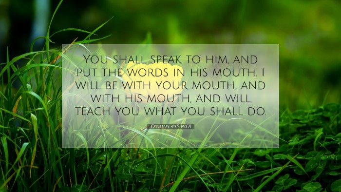 Picture 07 - Exodus 4:15 WEB Desktop Wallpaper - You shall speak to him, and put the words in his - Desktop Bible Verse Wallpaper