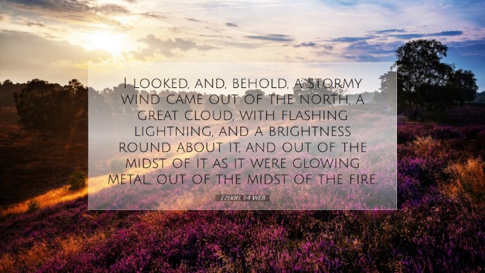 Picture 07 - Ezekiel 1:4 WEB Desktop Wallpaper - I looked, and, behold, a stormy wind came out of - Desktop Bible Verse Wallpaper