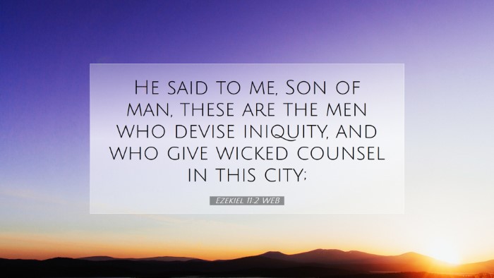 Picture 07 - Ezekiel 11:2 WEB Desktop Wallpaper - He said to me, Son of man, these are the men who - Desktop Bible Verse Wallpaper