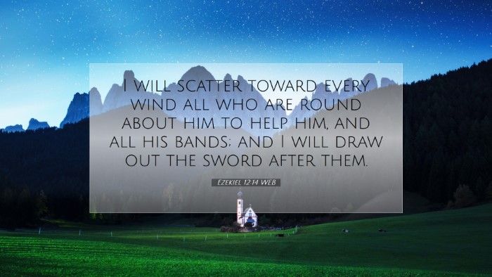 Picture 07 - Ezekiel 12:14 WEB Desktop Wallpaper - I will scatter toward every wind all who are - Desktop Bible Verse Wallpaper